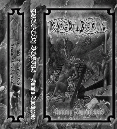 Tragedy Begins : Satana Apotheosis